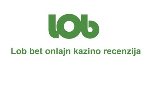 lob bet online recenzija 